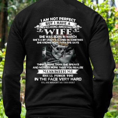 March - I Am Not Perfect But I Have A Freaking Awesome Wife - Gift For Husband From Wife - Virgo03 (SKU06-34-03)