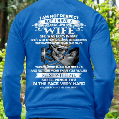 May - I Am Not Perfect But I Have A Freaking Awesome Wife - Gift For Husband From Wife - Virgo05 (SKU06-34-05)