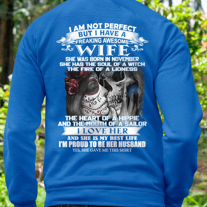 November - I Am Not Perfect But I Have A Freaking Awesome Wife - Gift For Husband From Wife - Virgo11 (SKU06-31-11)