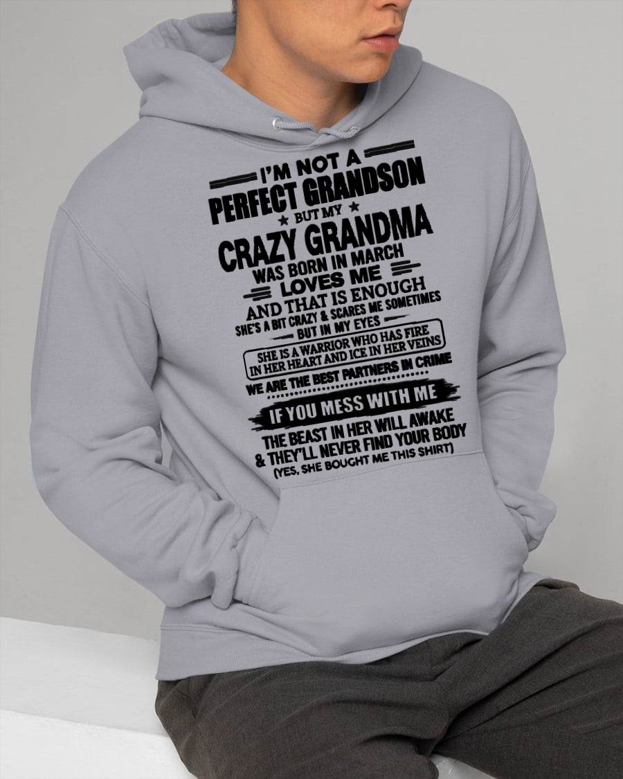 MARCH SHIRT, I’M NOT A PERFECT GRANDSON-FROM GRANDMA TO GRANDSON-VIRGO03 (SKU2607-13-03)