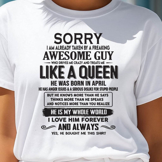 April - Sorry I am already taken by a freaking awesome guy - Gift for Wife From Husband - Virgo04 (SKU08-25-04)