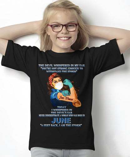 Never Underestimate A Woman Born In June – June Woman “I Am The Storm” - FMA / Virgo06 (SKU12-322-06)