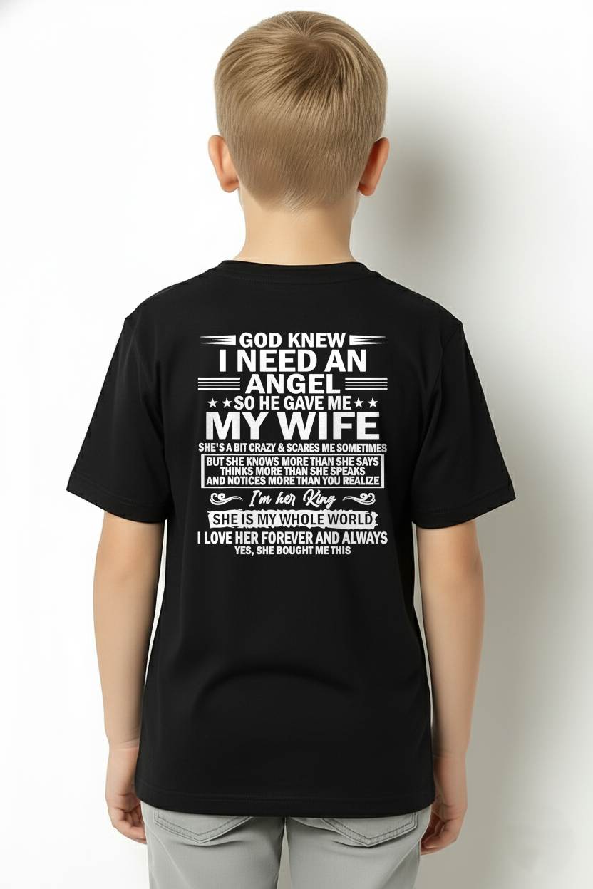 GOD KNEW I NEED AN  ANGEL SO HE GAVE ME MY WIFE - FROM WIFE - virgo00  (SKU2603-302-00)