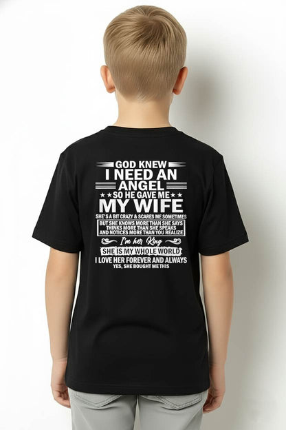 GOD KNEW I NEED AN  ANGEL SO HE GAVE ME MY WIFE - FROM WIFE - virgo00  (SKU2603-302-00)