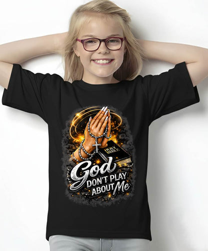 God Dont Play About Me Inspirational Christian Faith T-Shirt- For Women - Virgo00 (SKU2807-NI-07)