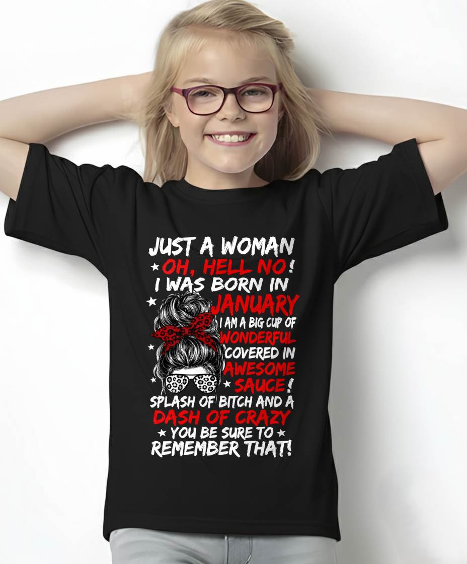 JANUARY SHIRT, JUST A WOMAN OH, HELL NO! – FOR WOMEN – VIRGO01 (SKU2607-259-01)
