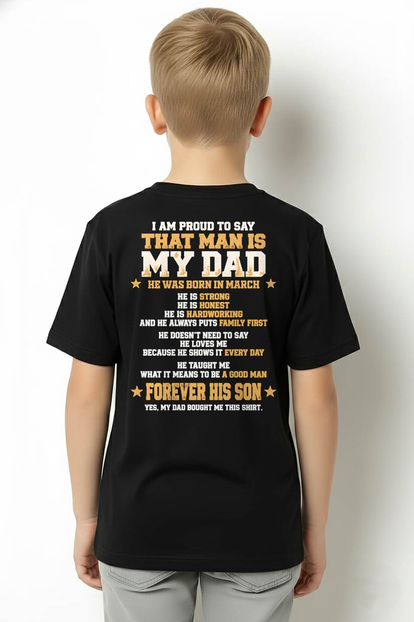 MARCH SHIRT That Man Is My Dad - From Dad - To Son - Virgo03 (SKU2609-80-03)