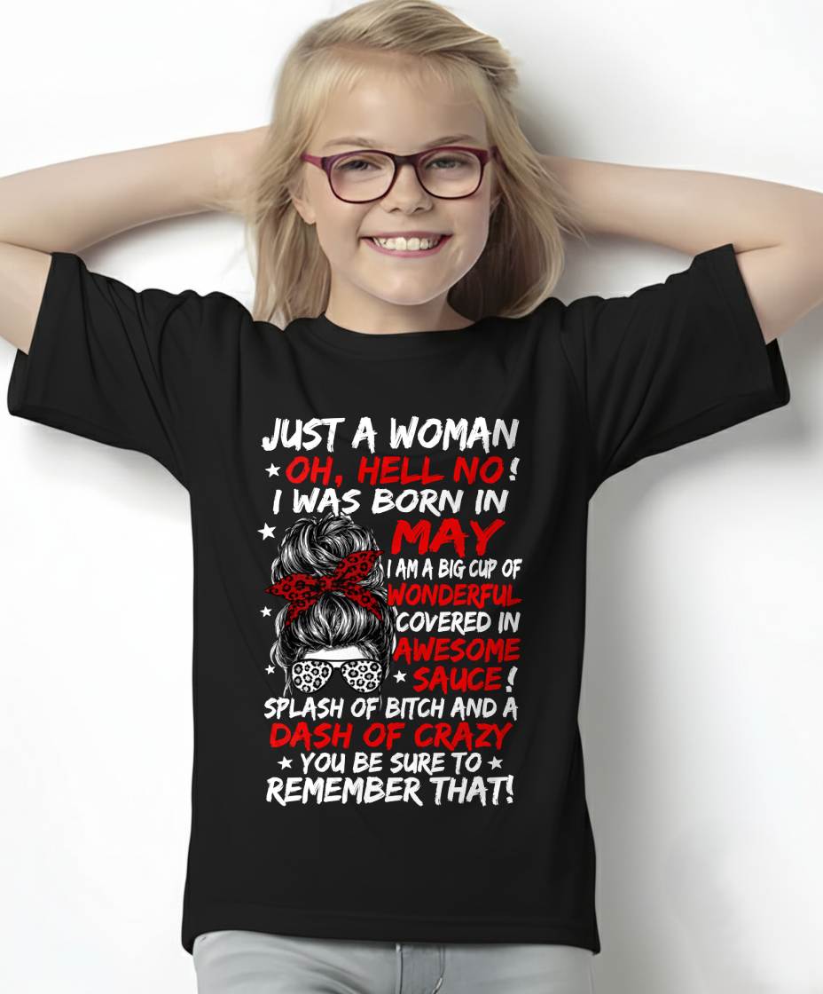MAY SHIRT, JUST A WOMAN OH, HELL NO! – FOR WOMEN – VIRGO05 (SKU2607-259-05)