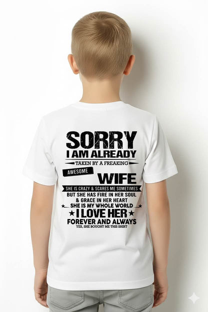 SORRY I AM ALREADY TAKEN BY A FREAKING AWESOME GIRL - FROM WIFE - virgo00 (SKU12-318-00)