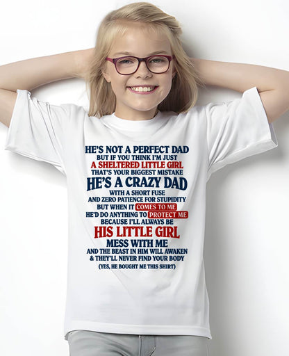 SHIRT He's A Crazy Dad - From Dad - To Daughter - Virgo00 (SKU2609-92)