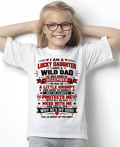 DECEMBER SHIRT I'm A Lucky Daughter - From Dad - To Daughter - Virgo12 (SKU2609-240-12)