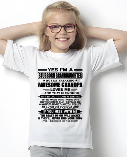 virgo00 - Yes I’m A Stubborn Granddaughter T-Shirt – Birthday Gift From Grandpa / Man - (SKU2602-89-00)