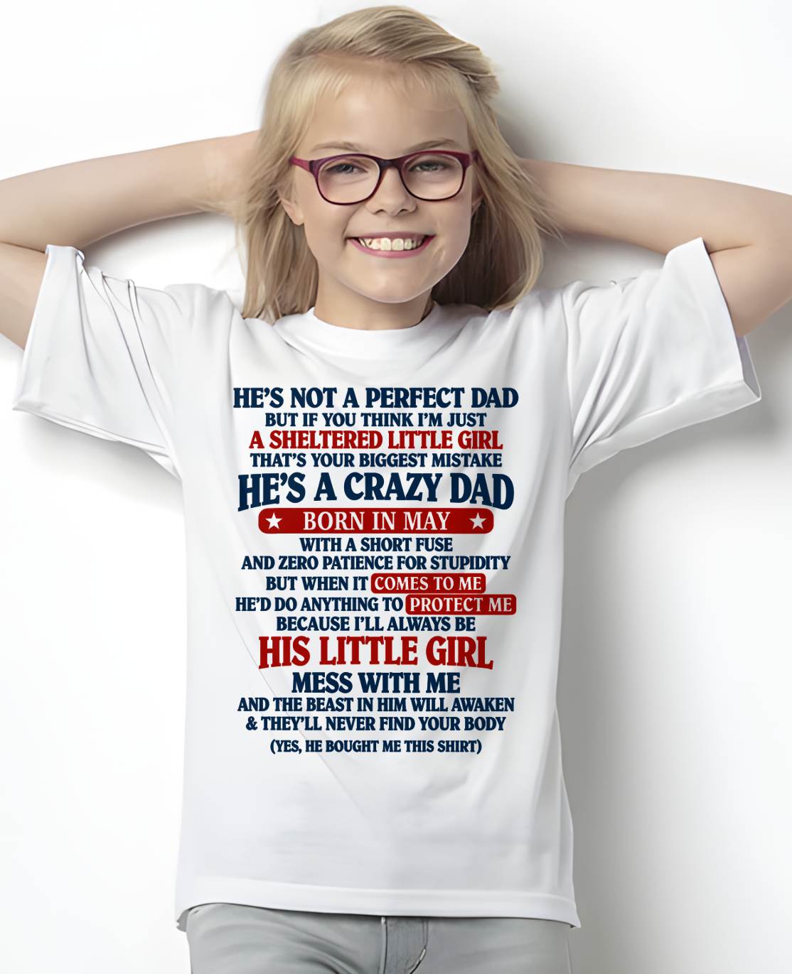 MAY SHIRT He's A Crazy Dad - From Dad - To Daughter - Virgo05 (SKU2609-92-05)