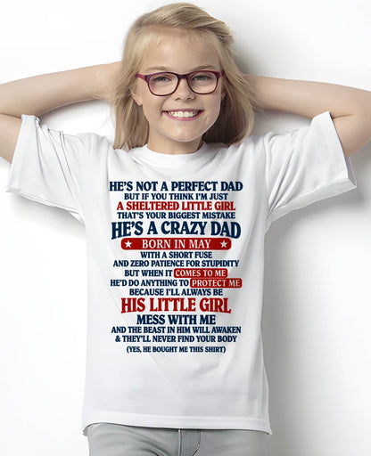 MAY SHIRT He's A Crazy Dad - From Dad - To Daughter - Virgo05 (SKU2609-92-05)