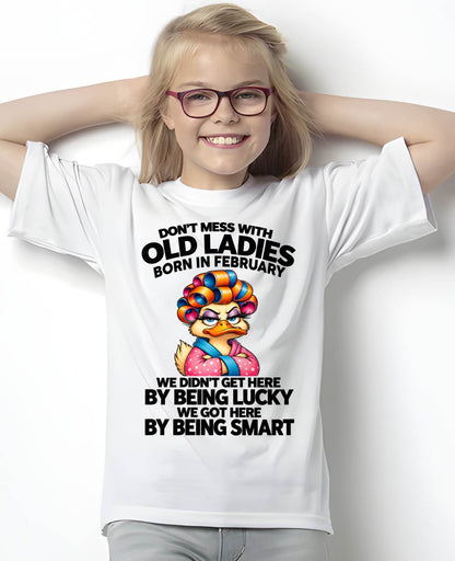 FEBRUARY SHIRT Don't Mess With Old Ladies - For Women - Virgo02 (SKU2609-304-02)