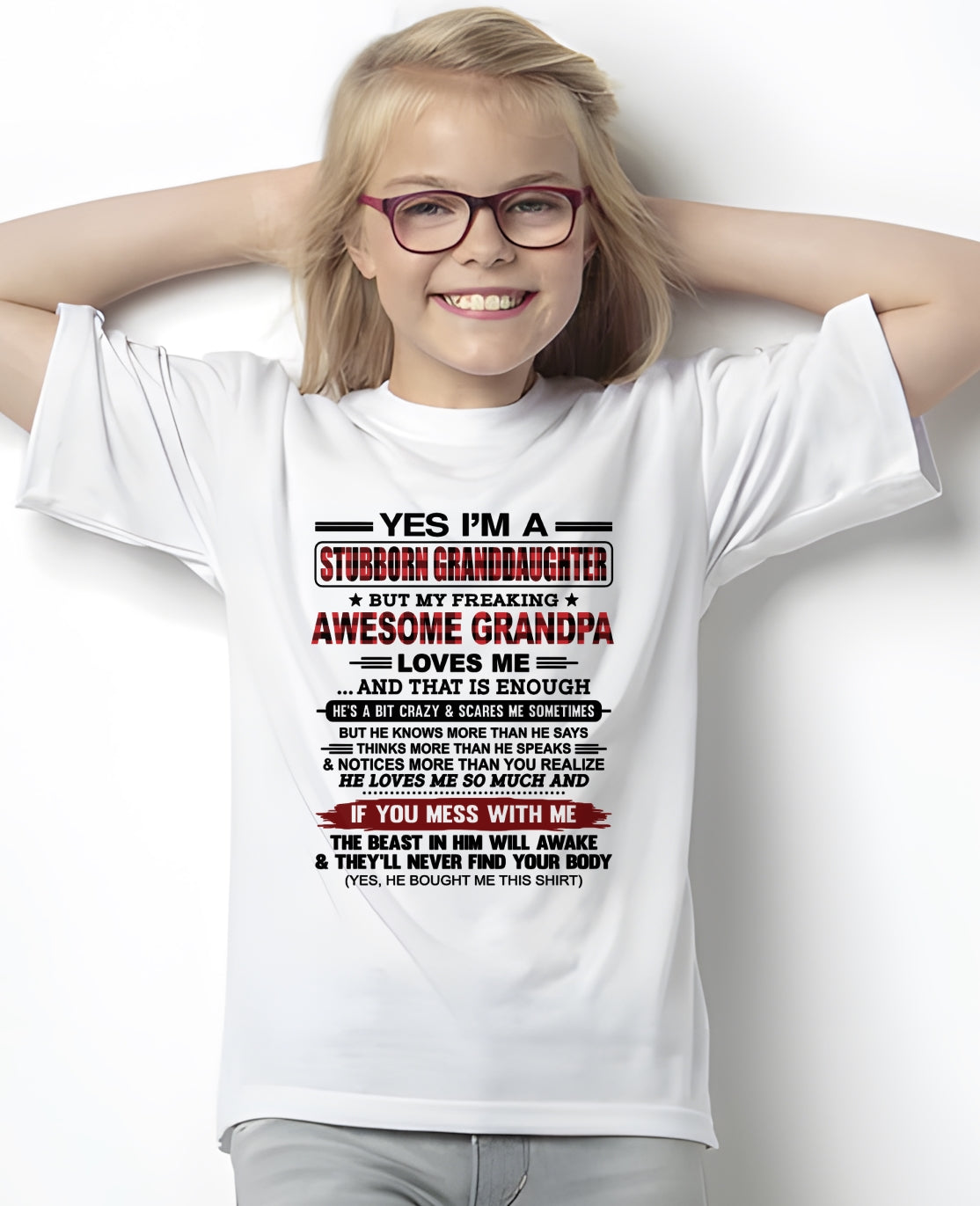 Yes I’m A Stubborn Granddaughter T-Shirt – Birthday Gift From Grandpa / Man - virgo00 (SKU2607-269-00)
