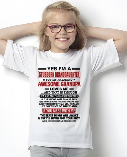 virgo00 - Yes I’m A Stubborn Granddaughter T-Shirt – Birthday Gift From Grandpa / Man - (SKU2603-21-00)