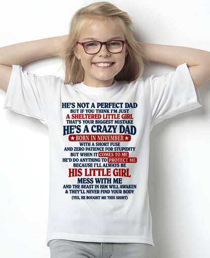 NOVEMBER SHIRT He's A Crazy Dad - From Dad - To Daughter - Virgo11 (SKU2609-92-11)
