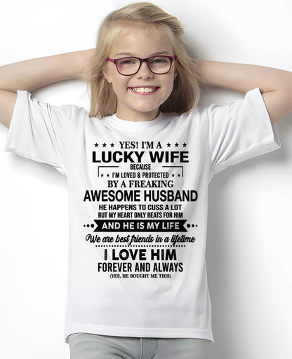 YES! I'M A LUCKY WIFE BECAUSE I'M LOVED & PROTECTED BY A FREAKING AWESOME HUSBAND - FROM HUSBAND - virgo00 (SKU26T-01272-00)