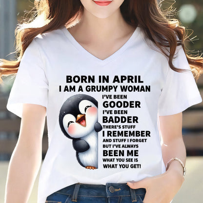 BORN IN APRIL I AM A GRUMPY WOMAN Virgo04 FMA (SKU09-95-04)