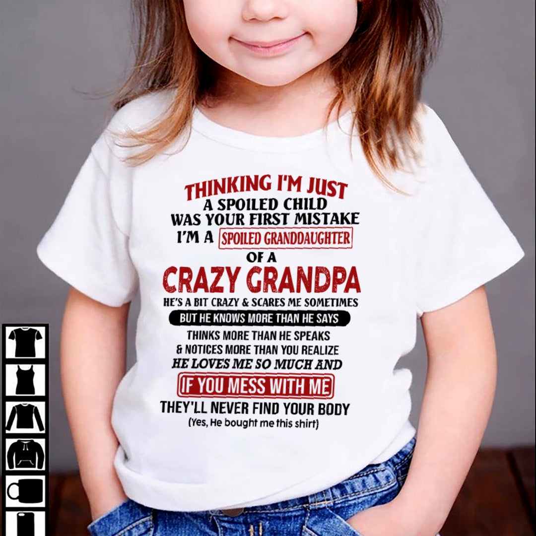 I'M A SPOILED GRANDDAUGHTER OF A CRAZY GRANDPA  - FROM GRANDPA virgo00 (SKU-GPD1-NTT00)