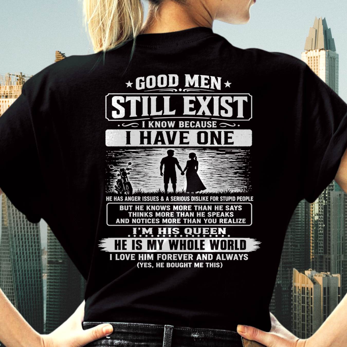GOOD MEN STILL EXIST I KNOW BECAUSE HAVE ONE - Perfect gift for your girlfriend or wife From Husband - virgo00 (SKU2608-562-00)
