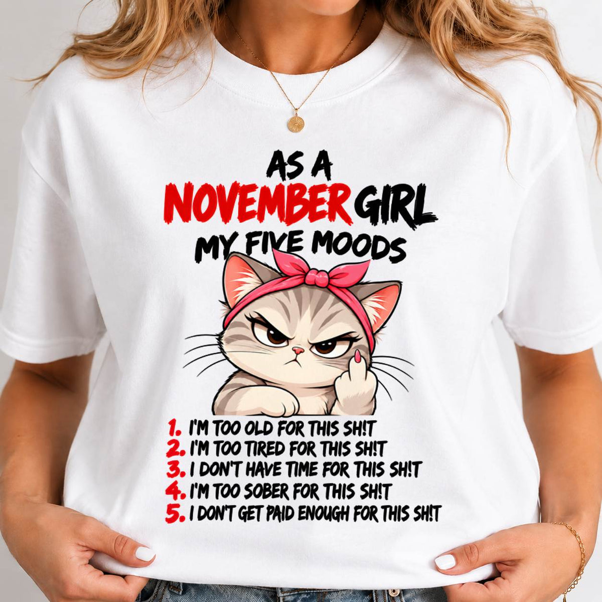 NOVEMBER SHIRT November Girl, My 5 Moods - For Women - Virgo11 (SKU2610-164-11)