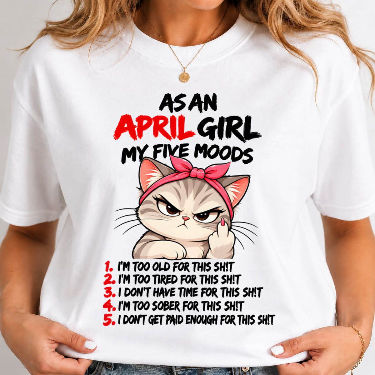 APRIL SHIRT April Girl, My 5 Moods - For Women - Virgo04 (SKU2610-164-04)