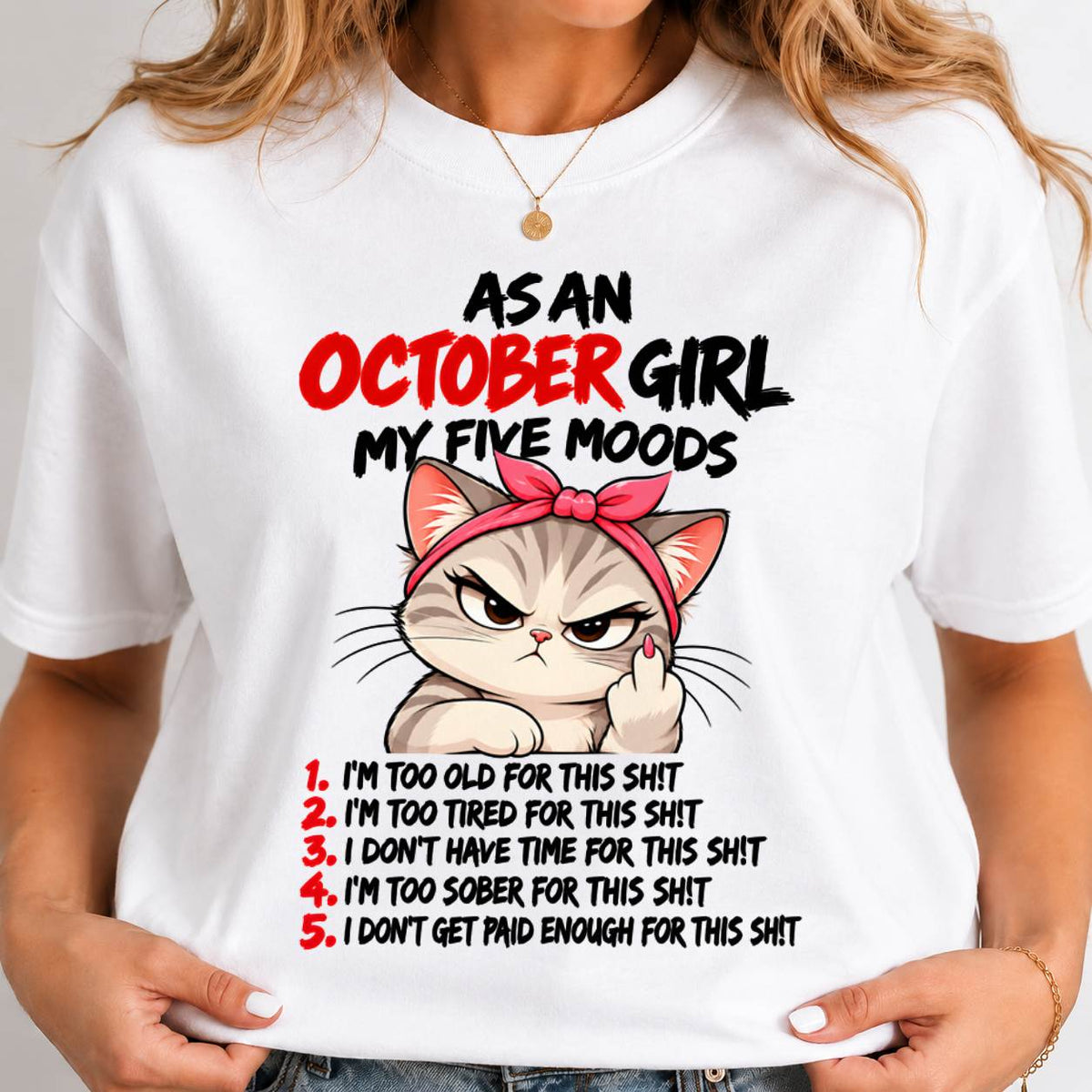 OCTOBER SHIRT October Girl, My 5 Moods - For Women - Virgo10 (SKU2610-164-10)