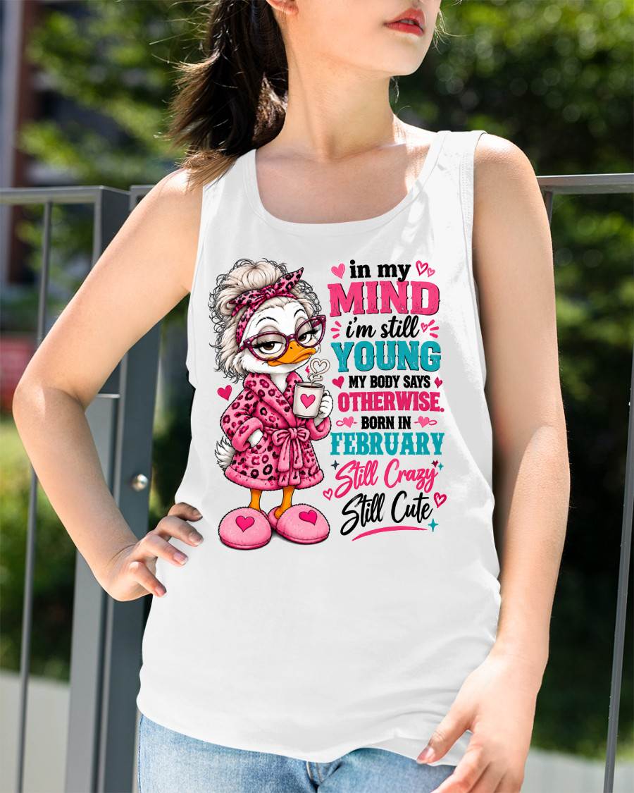 FEBRUARY SHIRT In My Mind I'm Still Young - For Women - Virgo02 (SKU2609-219-02)