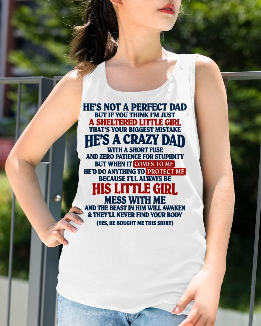 SHIRT He's A Crazy Dad - From Dad - To Daughter - Virgo00 (SKU2609-92)