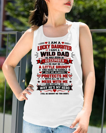 DECEMBER SHIRT I'm A Lucky Daughter - From Dad - To Daughter - Virgo12 (SKU2609-240-12)