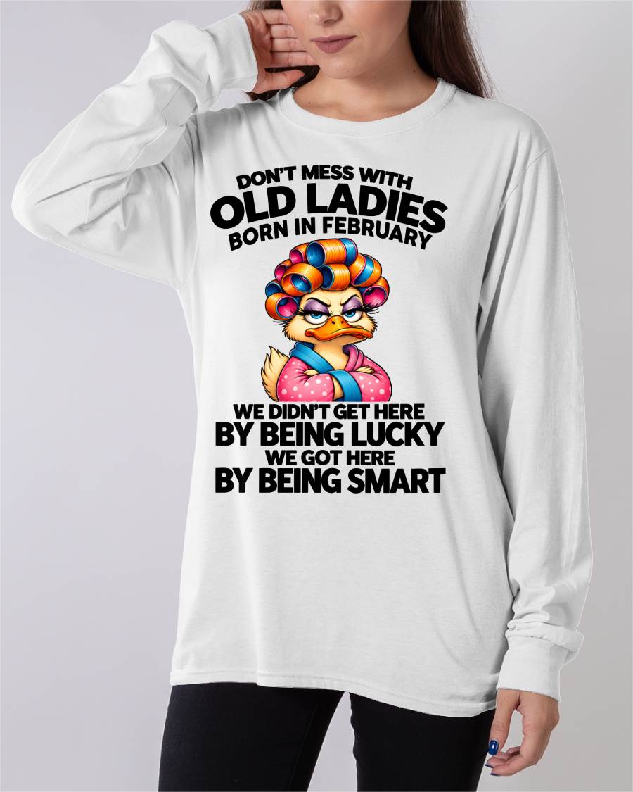 FEBRUARY SHIRT Don't Mess With Old Ladies - For Women - Virgo02 (SKU2609-304-02)