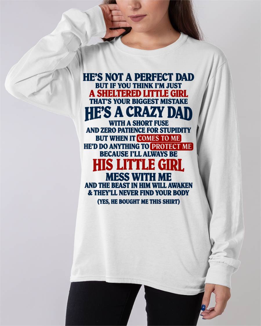 SHIRT He's A Crazy Dad - From Dad - To Daughter - Virgo00 (SKU2609-92)