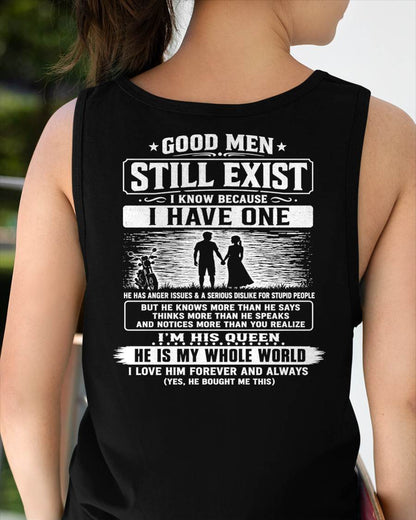 GOOD MEN STILL EXIST I KNOW BECAUSE HAVE ONE - Perfect gift for your girlfriend or wife From Husband - virgo00 (SKU2608-562-00)