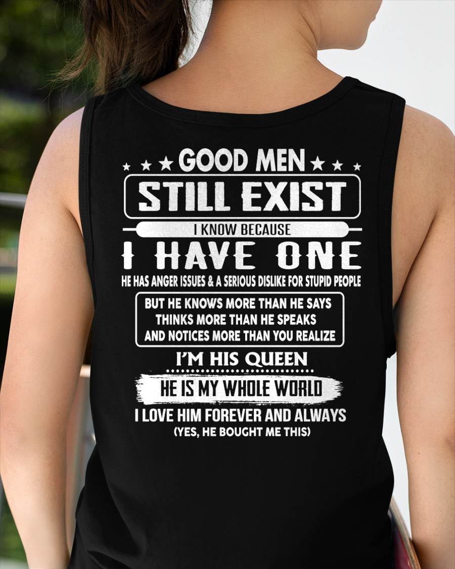 GOOD MEN STILL EXIST I KNOW BECAUSE HAVE ONE - GIFT FOR WIFE FROM HUSBAND - virgo00 (SKU2607-174-00)