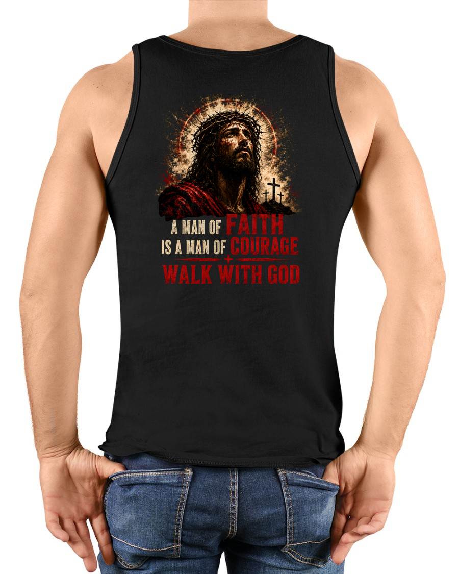 A MAN OF FAITH IS A MAN OF COURAGE  - CHRISTIAN T-SHIRT - FOR MEN Virgo00 (SKU2608-72)