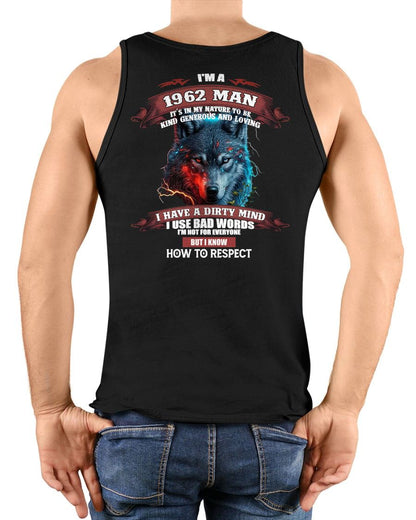 BORN IN 1962 - KNOW HOW TO RESPECT - BIRTHDAY T-SHIRT FOR MEN - Us1962 (SKU12-286-1962)