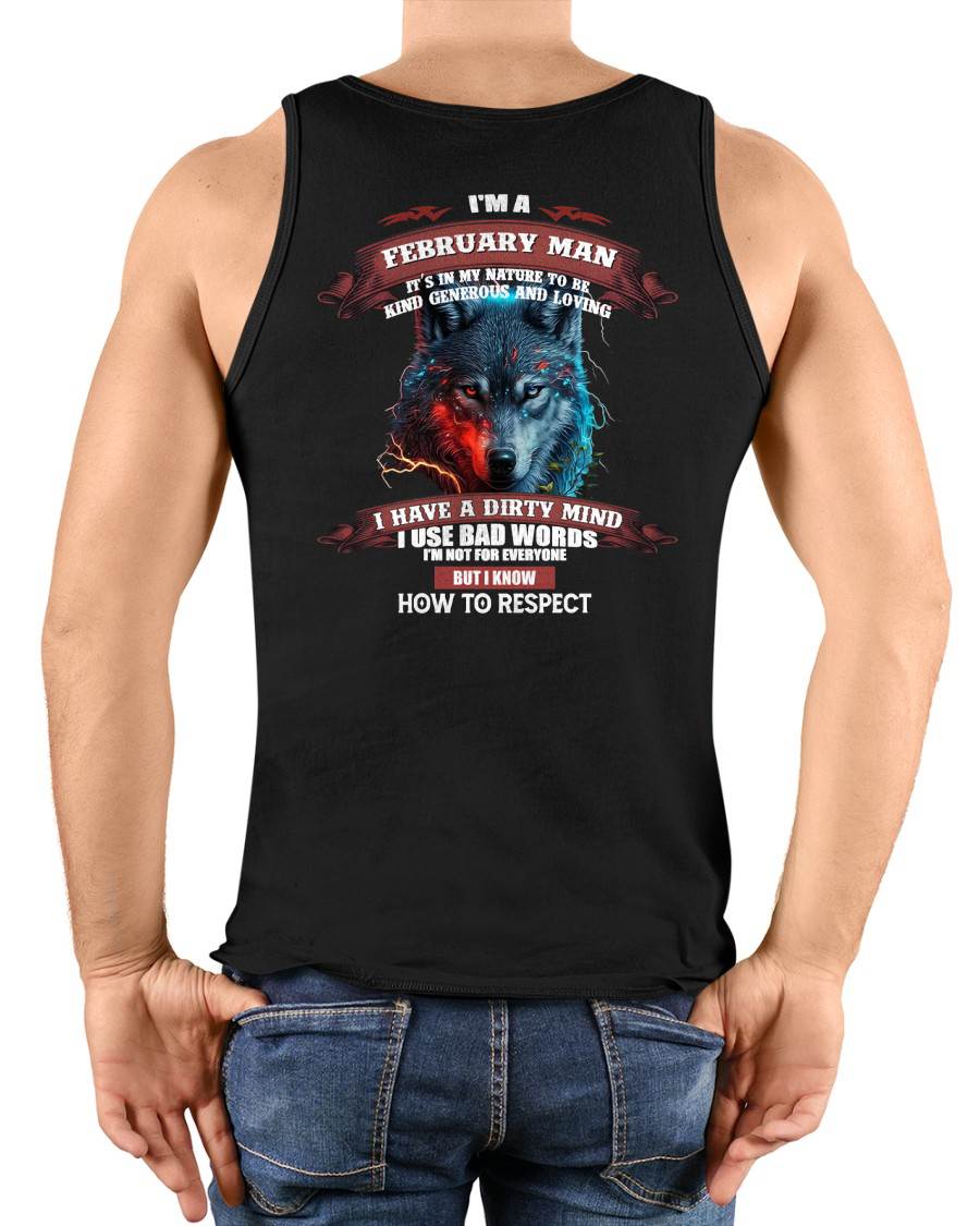 FEBRUARY - KNOW HOW TO RESPECT - BIRTHDAY T-SHIRT FOR MEN - Virgo02 (SKU12-162-02)