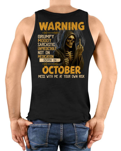 OCTOBER - WARNING GRUMPY MOODY - BIRTHDAY T-SHIRT FOR MEN - Virgo10 (SKU26T-01-07-10)