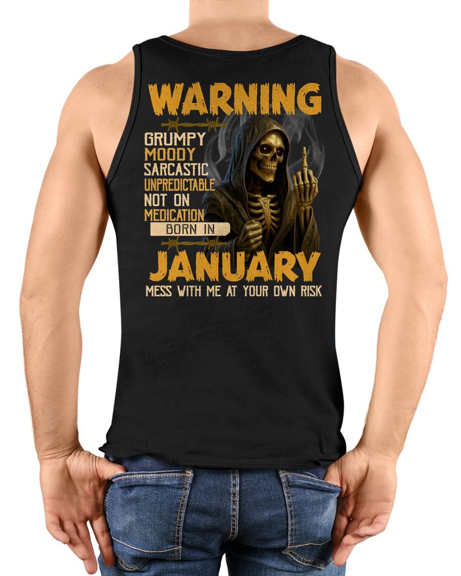 JANUARY - WARNING GRUMPY MOODY - BIRTHDAY T-SHIRT FOR MEN - Virgo01 (SKU26T-01-07-01)