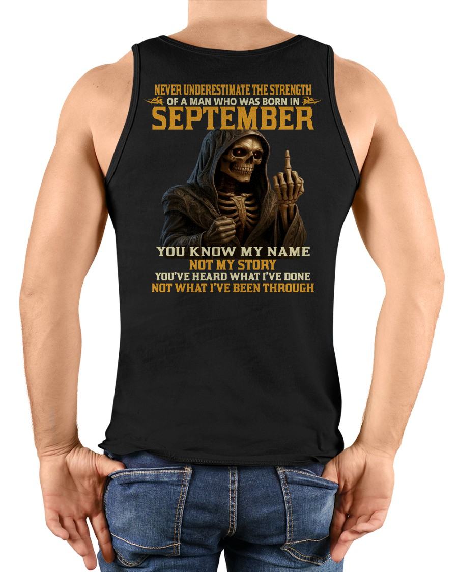 SEPTEMBER - NEVER UNDERESTIMATE - BIRTHDAY T-SHIRT FOR MEN - Virgo09 (SKU26T-01-06-09)