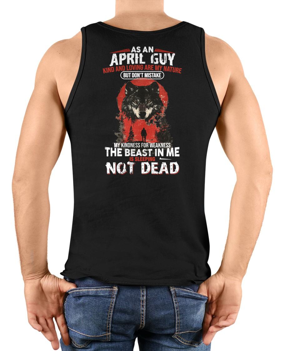 APRIL - KIND AND LOVING ARE MY NATURE - BIRTHDAY T-SHIRT FOR MEN - Virgo04 (SKU26T-01-17-04)