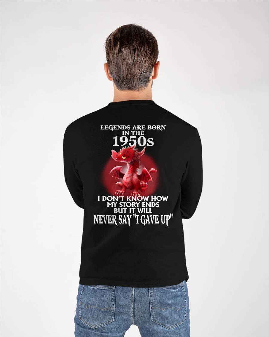 1950s - NEVER SAY GIVE UP - BIRTHDAY T-SHIRT FOR MEN - Virgo00 (SKU12-163-1950)