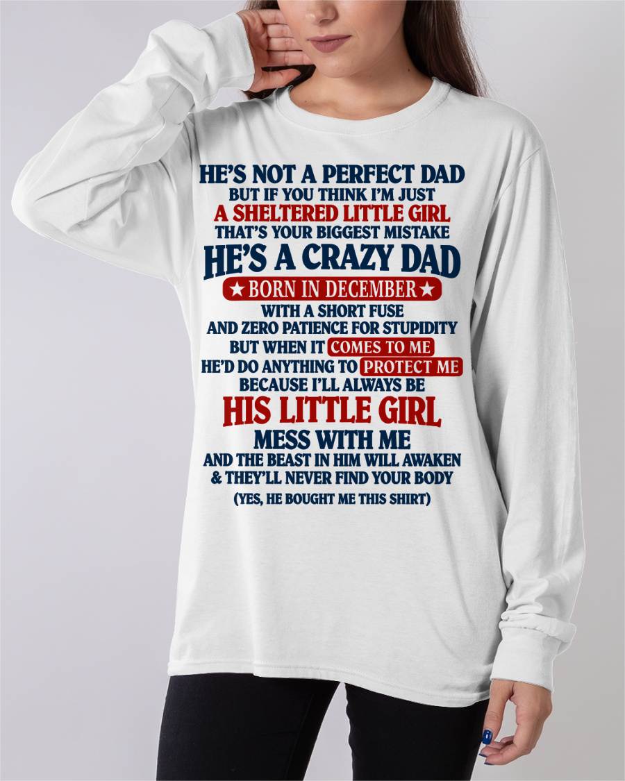 DECEMBER SHIRT He's A Crazy Dad - From Dad - To Daughter - Virgo12 (SKU2609-92-12)