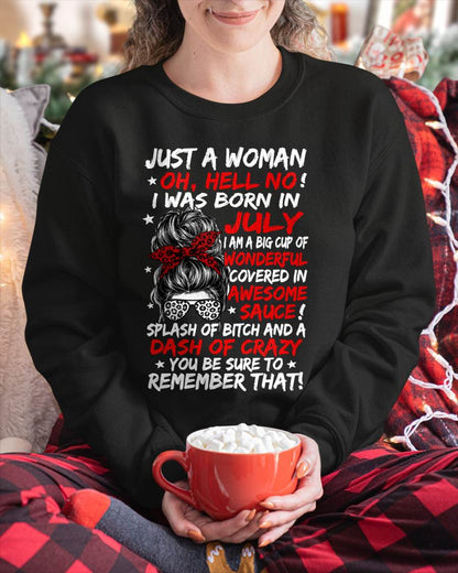JULY SHIRT, JUST A WOMAN OH, HELL NO! – FOR WOMEN – VIRGO07 (SKU2607-259-07)