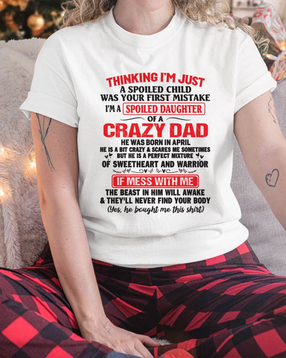 I AM A SPOILED CHILD WAS YOUR FIRST MISTAKE - FROM DAD - Virgo04