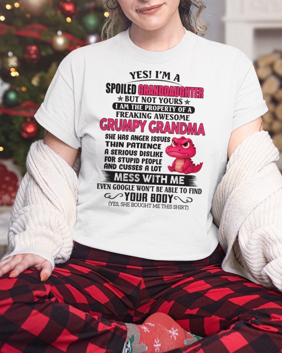 YES, I'M A SPOILED GRANDDAUGHTER - GIFT FROM GRANDMA - virgo00 (SKU09-96-00)