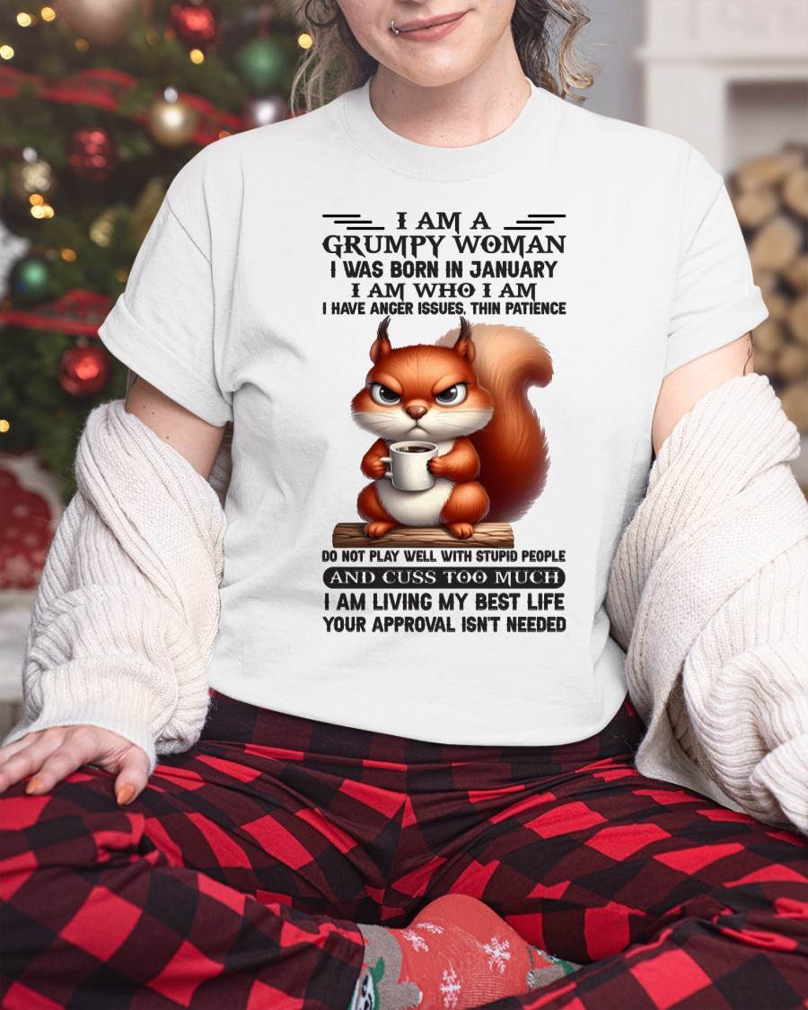 I AM A GRUMPY WOMAN, I WAS BORN IN JANUARY - Virgo01 - FMA (SKU09-07-01)