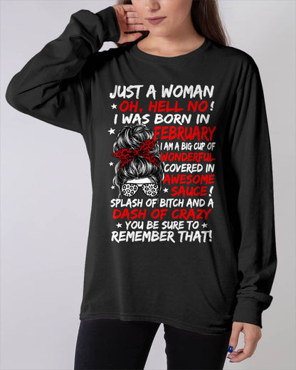 FEBRUARY SHIRT, JUST A WOMAN OH, HELL NO! – FOR WOMEN – VIRGO02 (SKU2607-259-02)